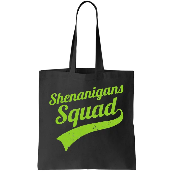 Matching Shenanigans St Patricks Day Squad Tote Bag