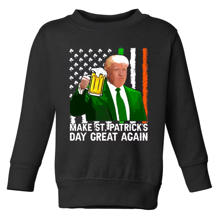 Make Saint St Patricks Day Great Again Funny Trump Toddler Sweatshirt