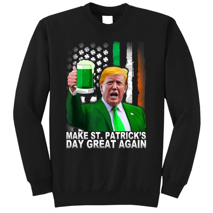 Make Saint St PatrickS Day Great Again Funny Trump Sweatshirt