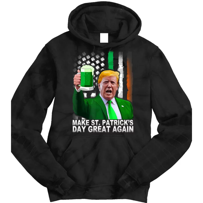 Make Saint St PatrickS Day Great Again Funny Trump Tie Dye Hoodie