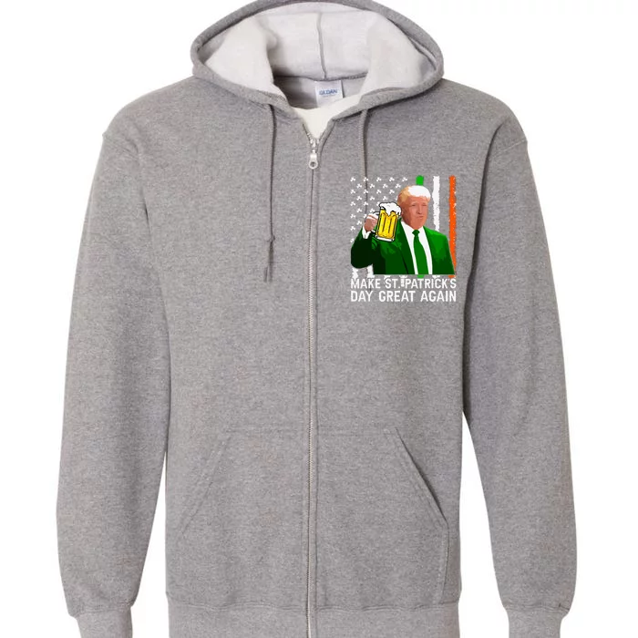 Make Saint St Patricks Day Great Again Funny Trump Full Zip Hoodie