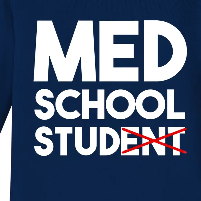 Med School Student Stud Funny Medical School Doctor Cute Gift Baby Long Sleeve Bodysuit