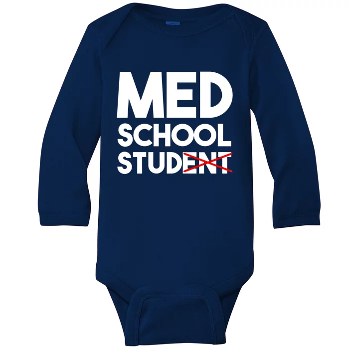 Med School Student Stud Funny Medical School Doctor Cute Gift Baby Long Sleeve Bodysuit