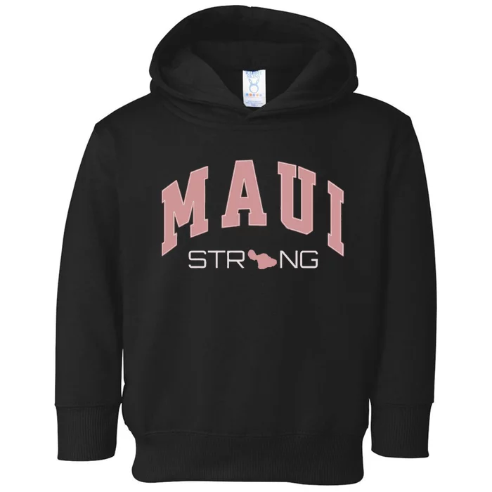 Maui Strong Support Lahaina Hawaii Toddler Hoodie