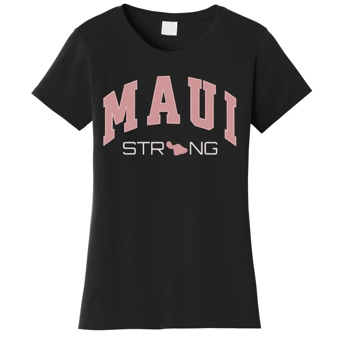 Maui Strong Support Lahaina Hawaii Women's T-Shirt