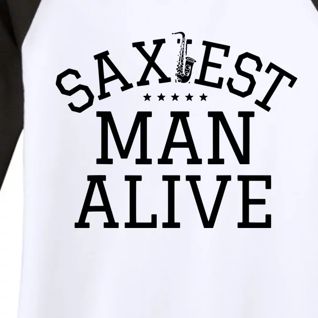 Men Saxophonist Saxist Sax Saxiest Man Saxophone Women's Tri-Blend 3/4-Sleeve Raglan Shirt