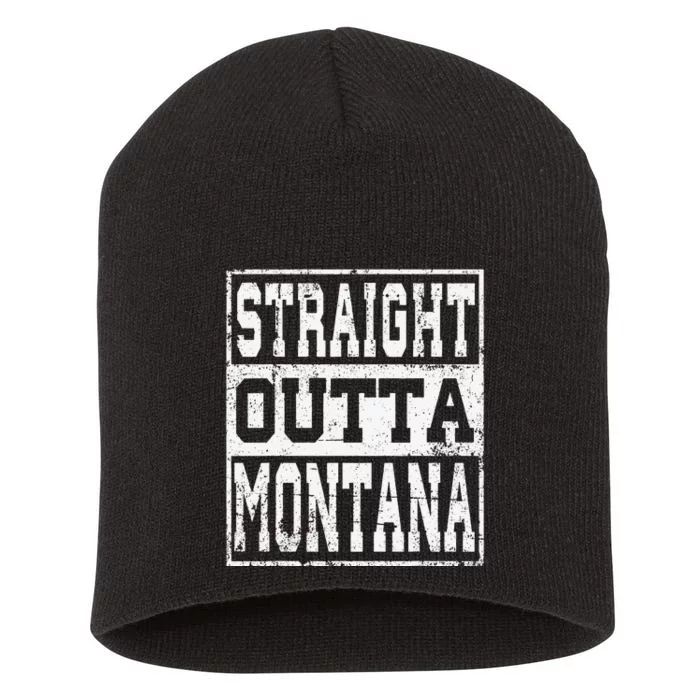 Montana State Straight outta Montana design Short Acrylic Beanie