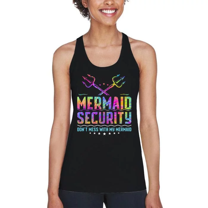 Mermaid SMermaid Security Dont Mess With My Mermaid Dad Fathers Day Women's Racerback Tank