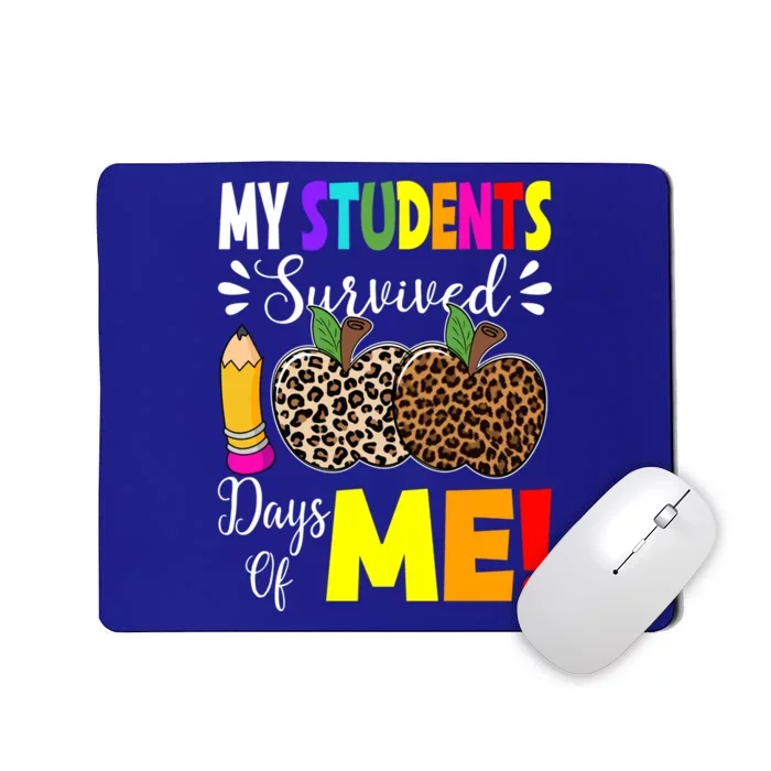 My Students Survived 100 Days Of Me Funny Students Teachers Cute Gift Mousepad