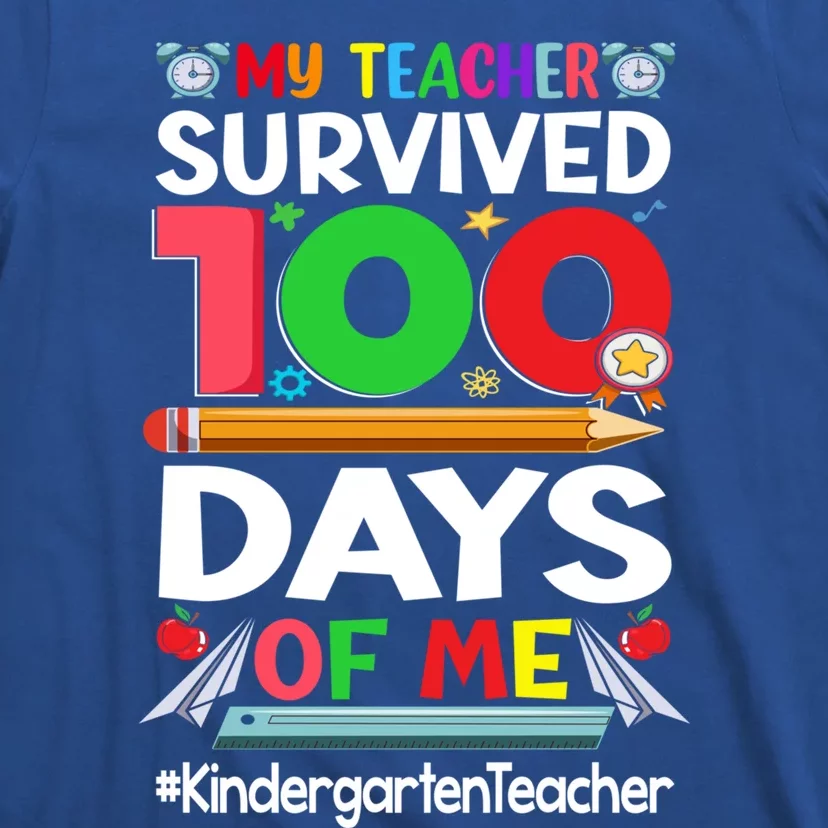 My Students Survived 100 Days Of Me Gift Kindergarten Teacher Cute Gift T-Shirt