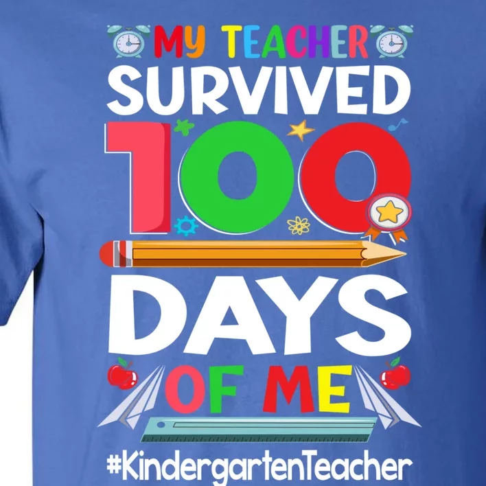 My Students Survived 100 Days Of Me Gift Kindergarten Teacher Cute Gift Tall T-Shirt