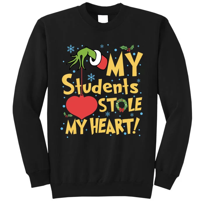 My Students Stole My Heart Christmas School Teacher Tall Sweatshirt