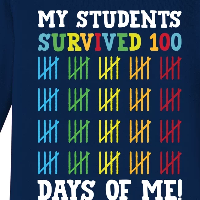 My Students Survived 100 Days Of Me Funny Teachers Gift Baby Long Sleeve Bodysuit