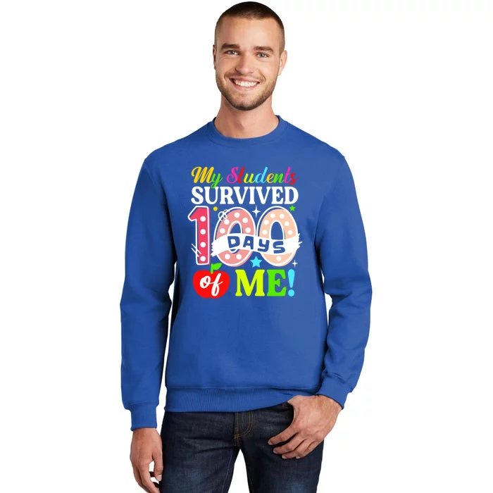 My Students Survived 100 Days Of Me Meaningful Gift Teachers Students Cool Gift Tall Sweatshirt