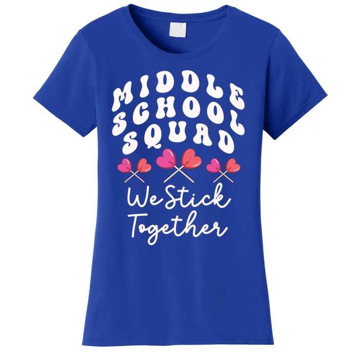 Middle School Squad We Stick Together Teacher Heart Sucker Gift Women's T-Shirt