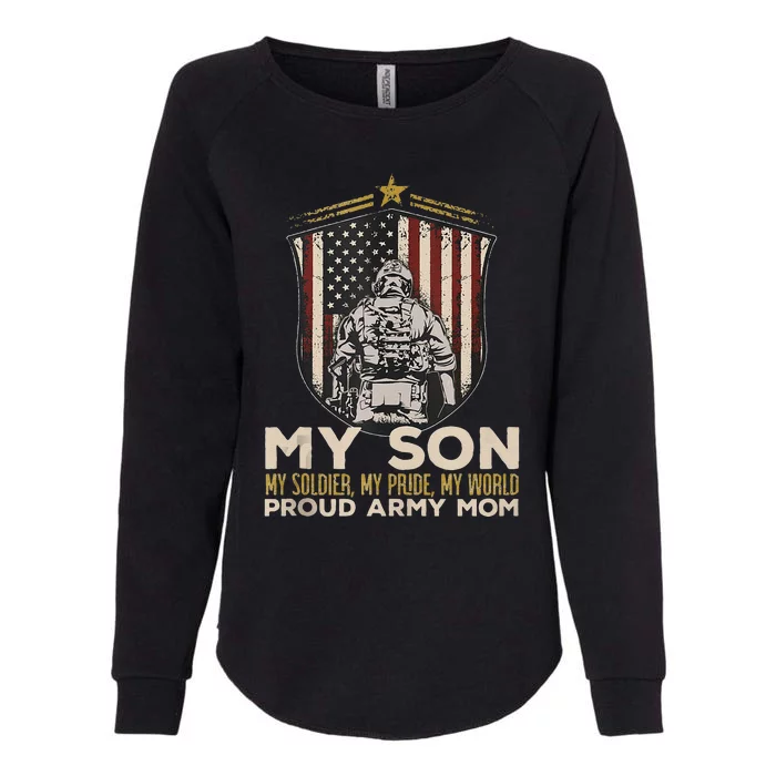 My Son Soldier Pride World Proud Arm.Y Mom Veterans Day Womens California Wash Sweatshirt