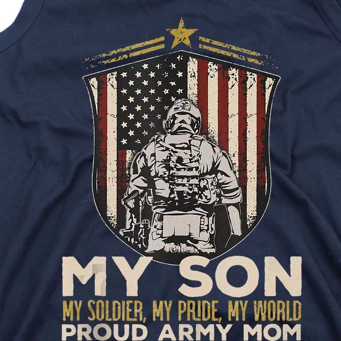 My Son Soldier Pride World Proud Arm.Y Mom Veterans Day Tank Top