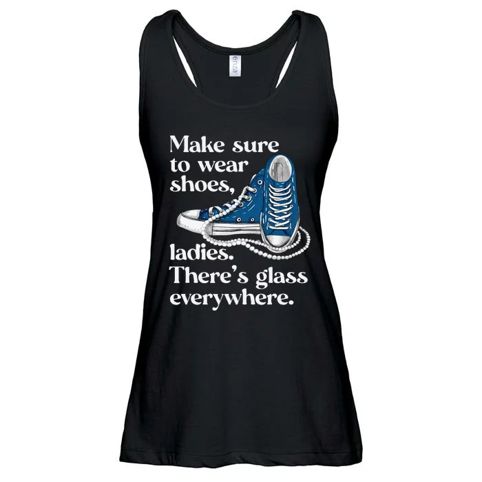 Make Sure To Wear Shoes Ladies ThereS Glass Everywhere Vp Ladies Essential Flowy Tank