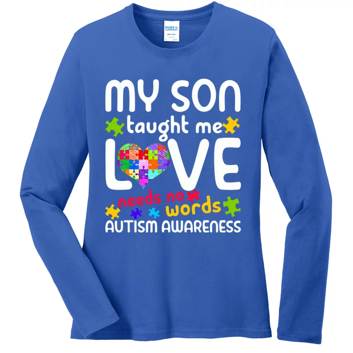 My Son Taught Me Love Needs No Words Autism Support Funny Gift Ladies Long Sleeve Shirt