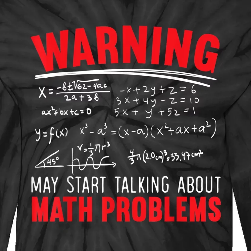 May Start Talking About Math Problems Mathematicians Tie-Dye Long Sleeve Shirt