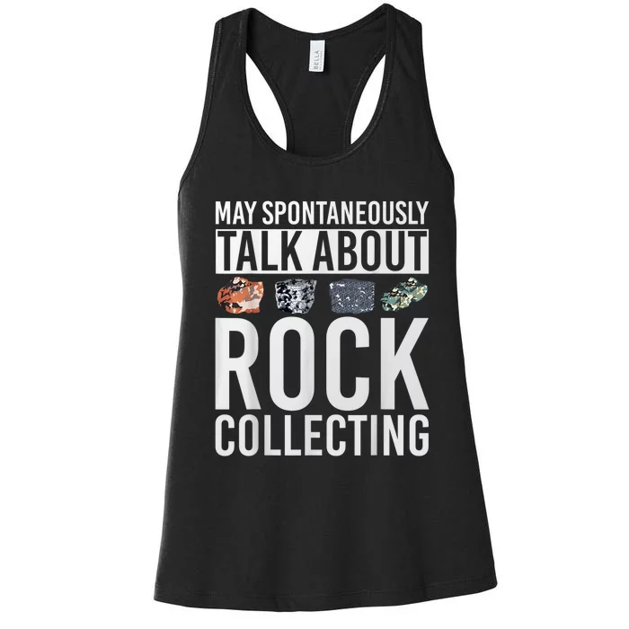 May Spontaneously Talk About Rock Collecting Geology Women's Racerback Tank