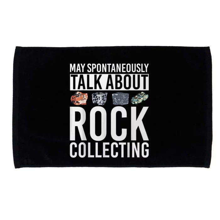 May Spontaneously Talk About Rock Collecting Geology Microfiber Hand Towel