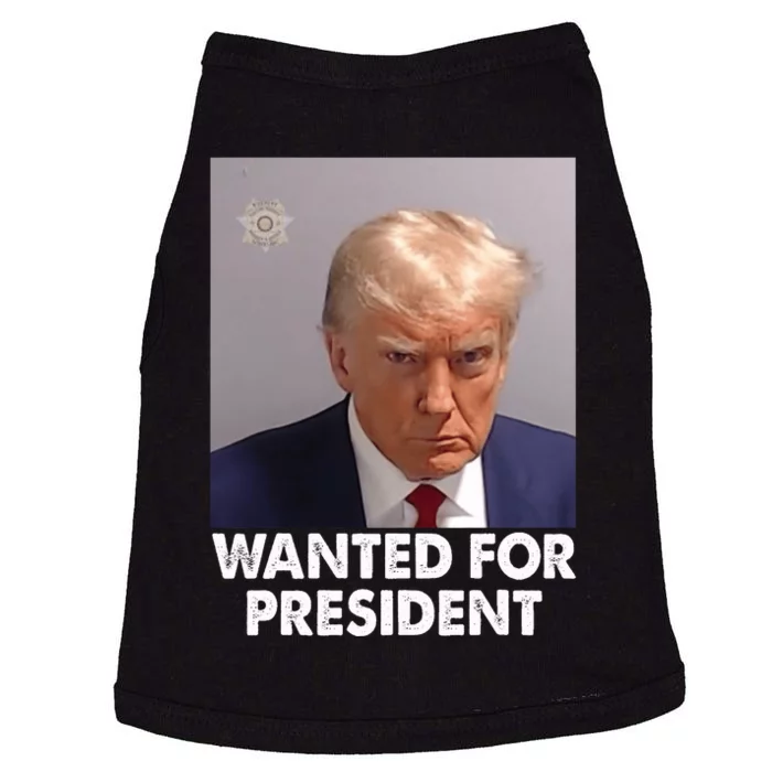 Mug Shot Trump Wanted For President Doggie Tank