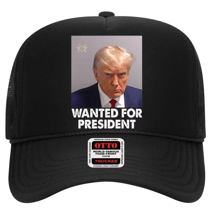 Mug Shot Trump Wanted For President High Crown Mesh Trucker Hat