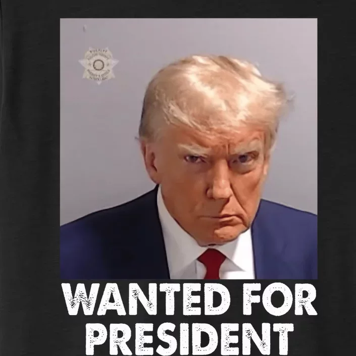 Mug Shot Trump Wanted For President ChromaSoft Performance T-Shirt