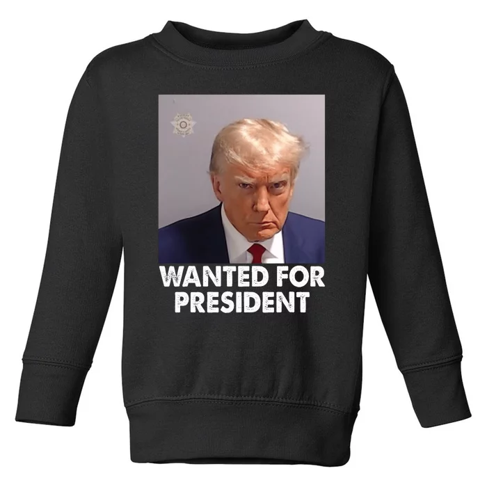 Mug Shot Trump Wanted For President Toddler Sweatshirt