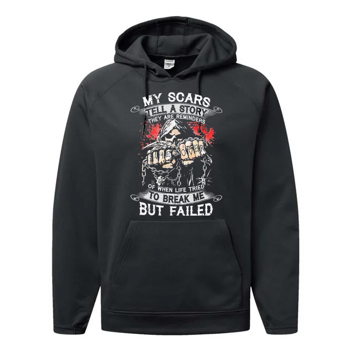 My Scars Tell A Story They Are Reminders Performance Fleece Hoodie