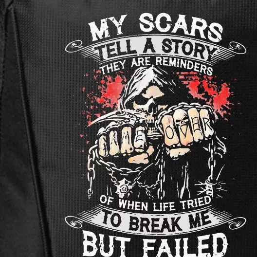 My Scars Tell A Story They Are Reminders City Backpack