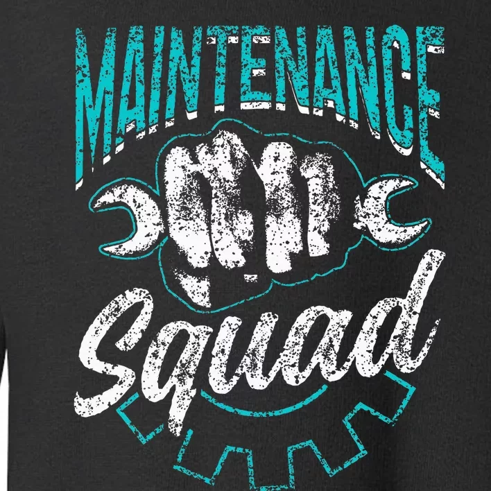 Maintenance Squad Technician Worker Maintenance Man Toddler Sweatshirt