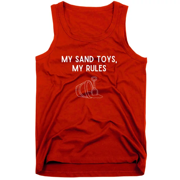 My Sand Toys My Rules Tank Top