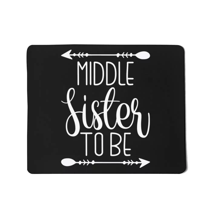 Middle Sister To Be Mousepad