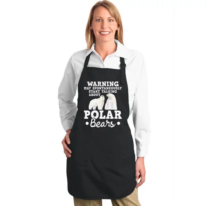 May Start Talking About Polar Bears Zoo Animal Lover Full-Length Apron With Pocket