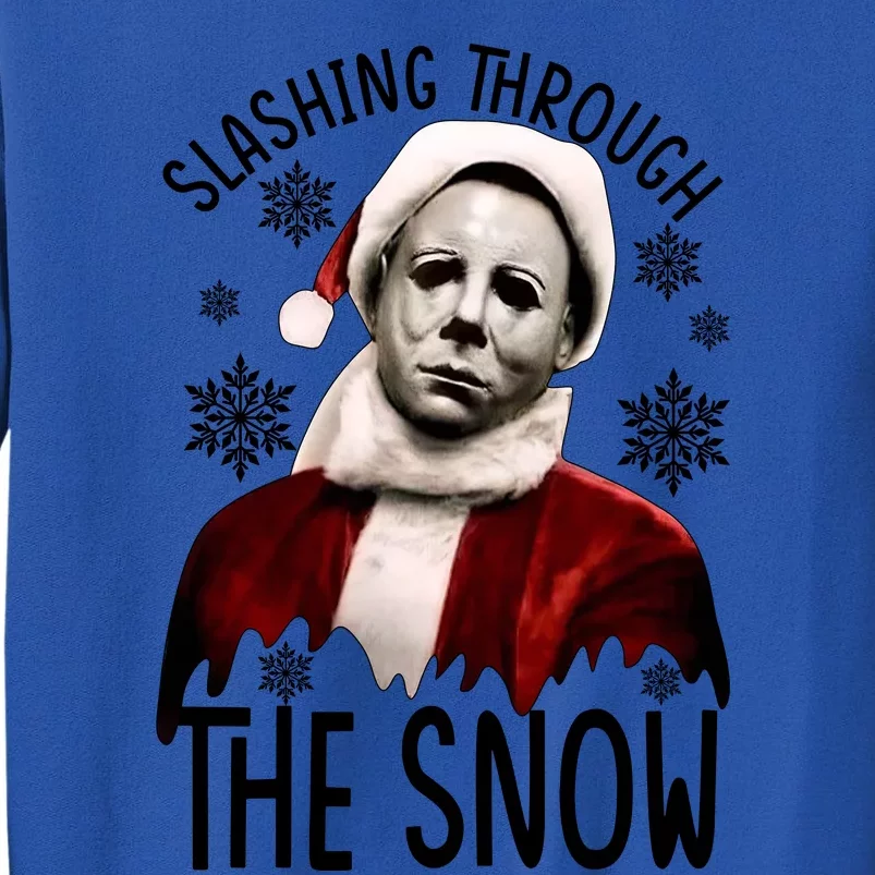 Myers Slashing Through The Snow Horror Christmas Tall Sweatshirt