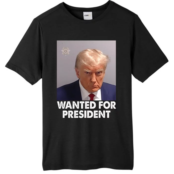 Mug Shot Trump Wanted For President ChromaSoft Performance T-Shirt