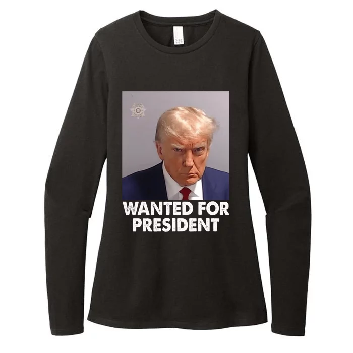 Mug Shot Trump Wanted For President Womens CVC Long Sleeve Shirt