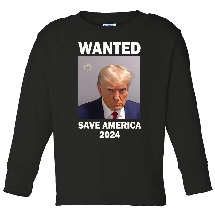 Mug Shot Trump Wanted Save America 2024 Toddler Long Sleeve Shirt