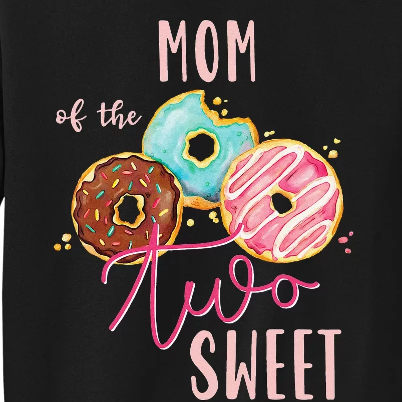 Mom Sweet Two Donut Birthday Party Theme Tall Sweatshirt