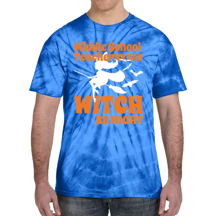 Middle School Teacher By Day Witch By Night Halloween Gift Tie-Dye T-Shirt