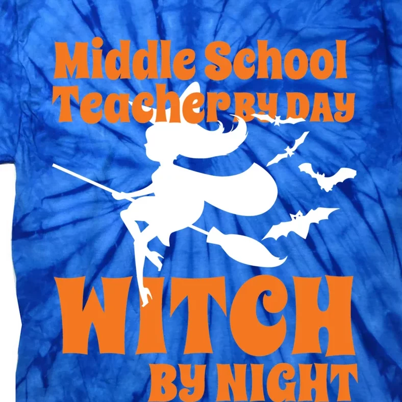 Middle School Teacher By Day Witch By Night Halloween Gift Tie-Dye T-Shirt