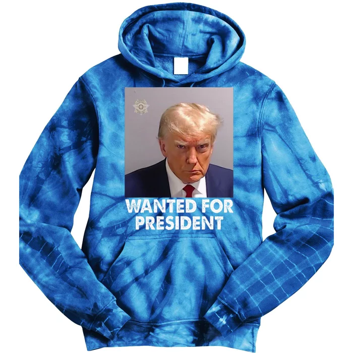 Mug Shot Trump Wanted For President Tie Dye Hoodie