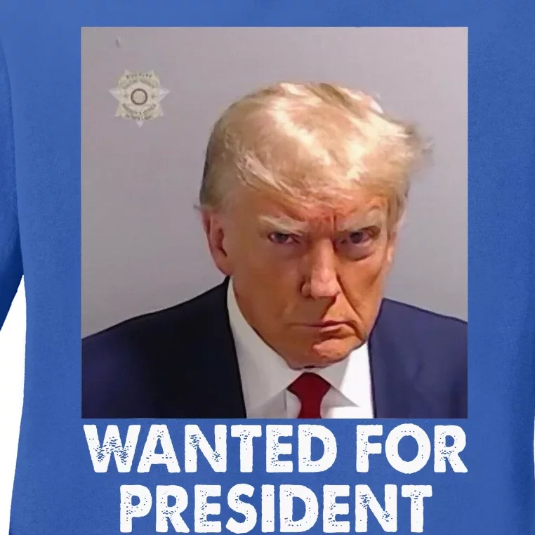 Mug Shot Trump Wanted For President Ladies Long Sleeve Shirt