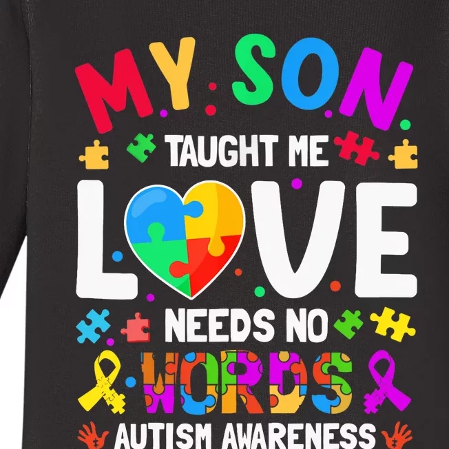 My Son Taught Me Love Needs No Words Autism For Mom Dad Baby Long Sleeve Bodysuit