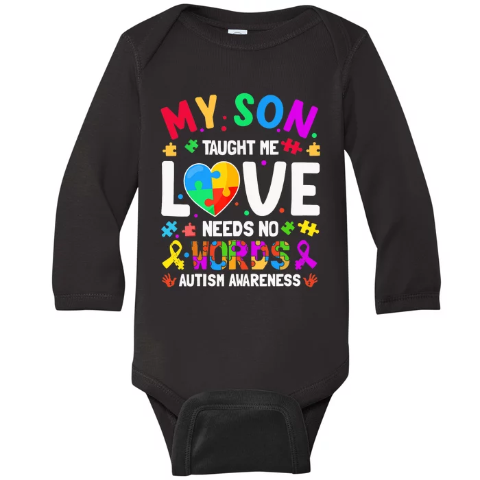 My Son Taught Me Love Needs No Words Autism For Mom Dad Baby Long Sleeve Bodysuit