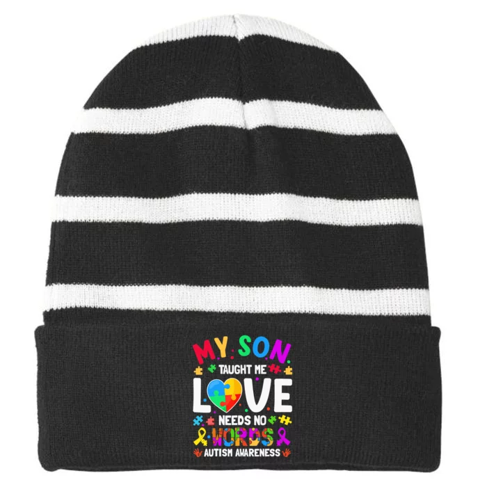 My Son Taught Me Love Needs No Words Autism For Mom Dad Striped Beanie with Solid Band