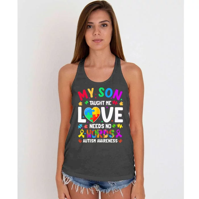 My Son Taught Me Love Needs No Words Autism For Mom Dad Women's Knotted Racerback Tank