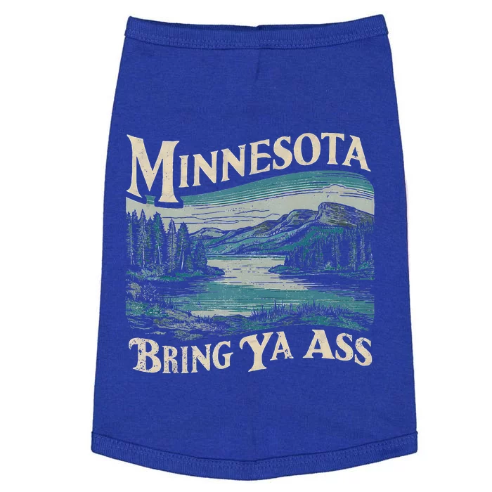 Minnesota Souvenir Travel Humor Bring Ya Ass Doggie Tank